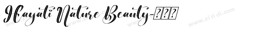 Hayati Nature Beauty字体转换